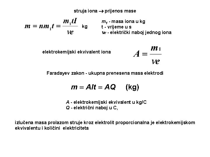 struja iona prijenos mase kg m 1 - masa iona u kg t -