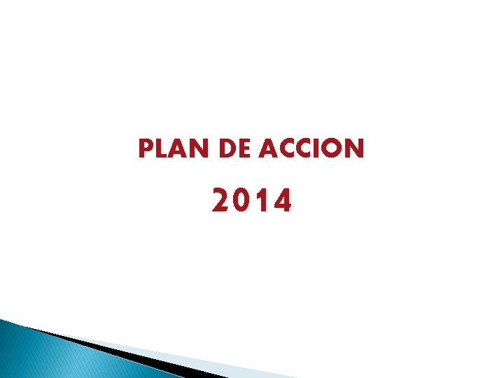 PLAN DE ACCION 2014 