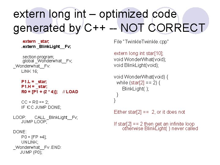 extern long int – optimized code generated by C++ -- NOT CORRECT. extern _star;
