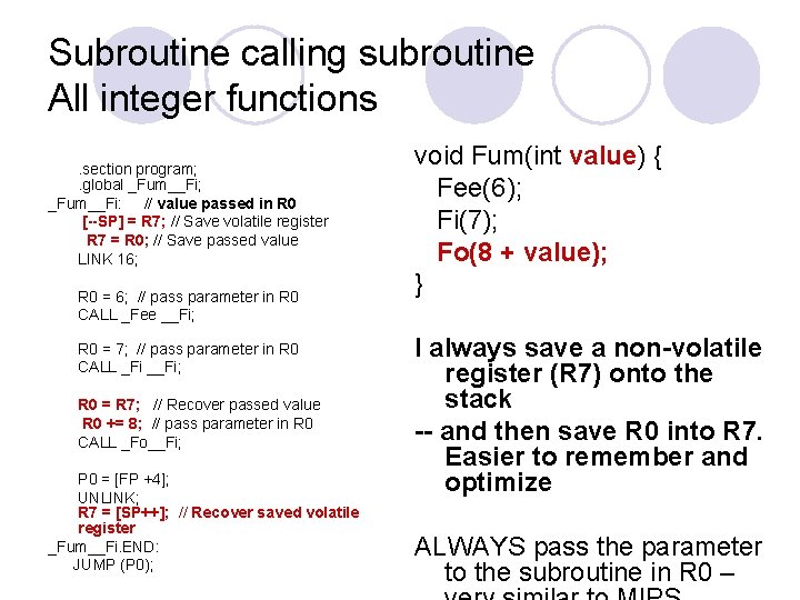 Subroutine calling subroutine All integer functions. section program; . global _Fum__Fi; _Fum__Fi: // value