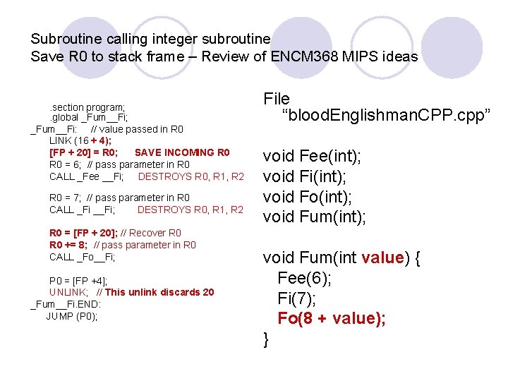 Subroutine calling integer subroutine Save R 0 to stack frame – Review of ENCM