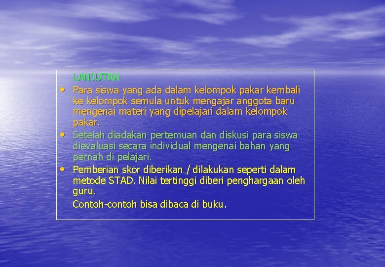  • • • LANJUTAN Para siswa yang ada dalam kelompok pakar kembali ke