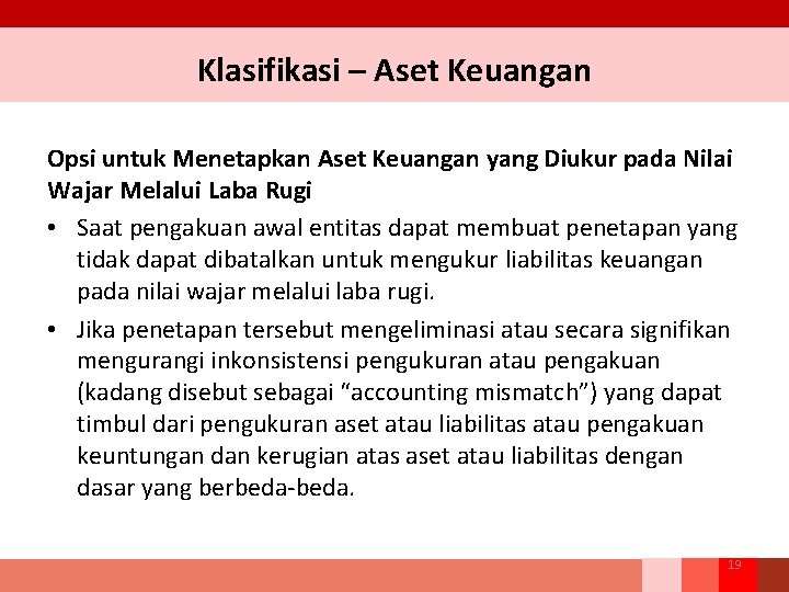 Klasifikasi – Aset Keuangan Opsi untuk Menetapkan Aset Keuangan yang Diukur pada Nilai Wajar