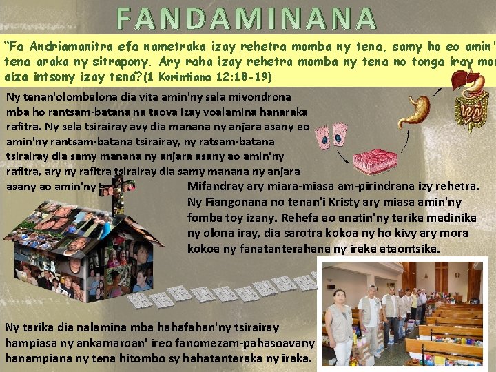 FANDAMINANA “Fa Andriamanitra efa nametraka izay rehetra momba ny tena, samy ho eo amin'