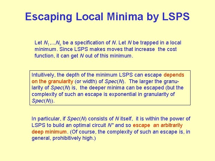 Escaping Local Minima by LSPS Let N 1, . . , Nk be a