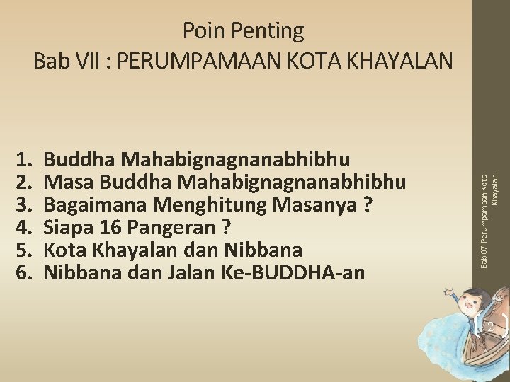1. 2. 3. 4. 5. 6. Buddha Mahabignagnanabhibhu Masa Buddha Mahabignagnanabhibhu Bagaimana Menghitung Masanya