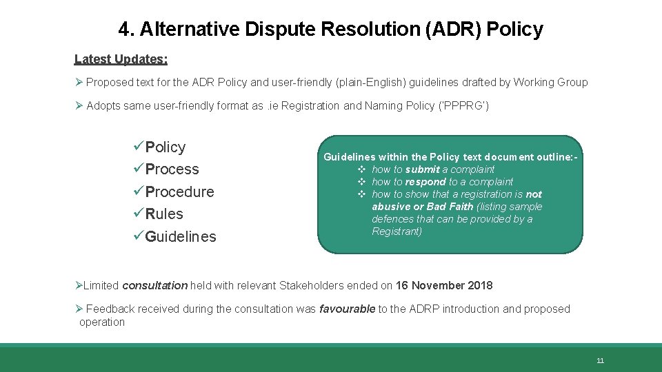 4. Alternative Dispute Resolution (ADR) Policy Latest Updates: Ø Proposed text for the ADR