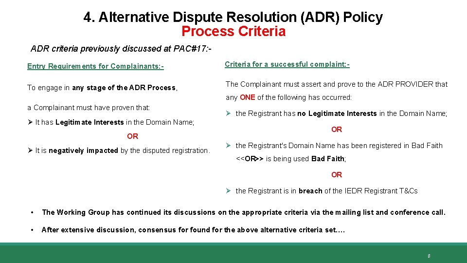 4. Alternative Dispute Resolution (ADR) Policy Process Criteria ADR criteria previously discussed at PAC#17: