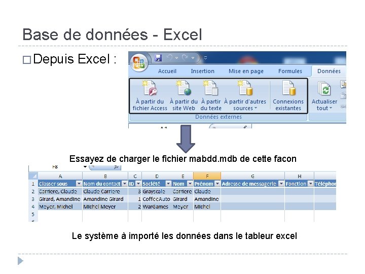 Base de données - Excel � Depuis Excel : Essayez de charger le fichier