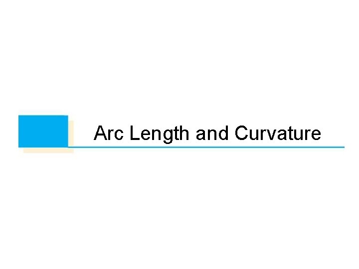 Arc Length and Curvature 