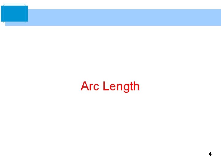 Arc Length 4 