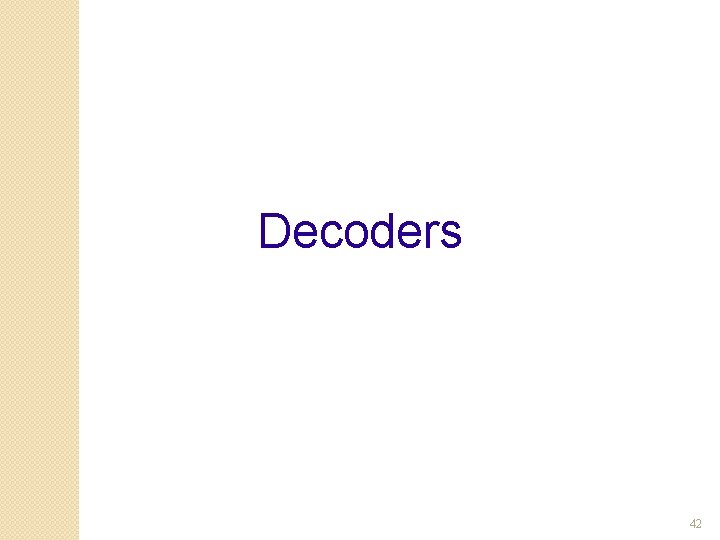 Decoders 42 