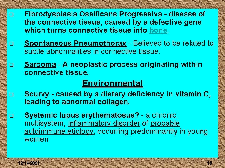 q Fibrodysplasia Ossificans Progressiva - disease of the connective tissue, caused by a defective