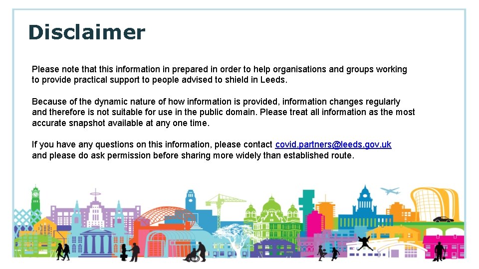 Disclaimer Please note that this information in prepared in order to help organisations and