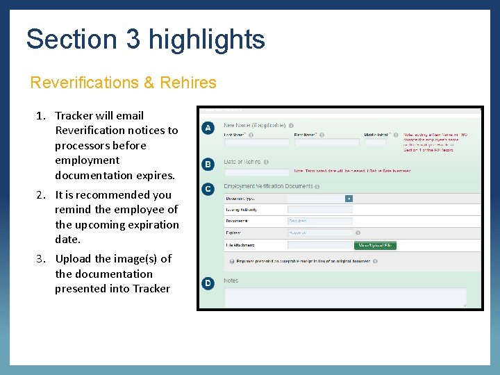 Section 3 highlights Reverifications & Rehires 1. Tracker will email Reverification notices to processors