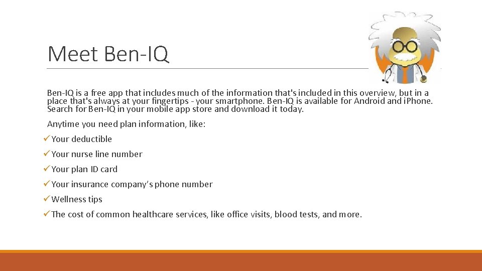 Meet Ben-IQ is a free app that includes much of the information that's included