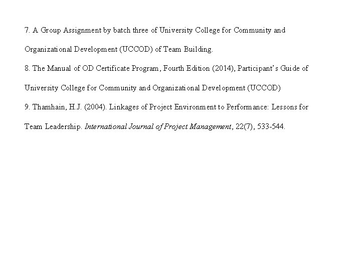 7. A Group Assignment by batch three of University College for Community and Organizational