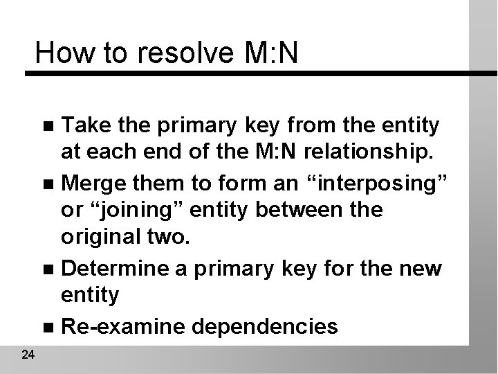 How to resolve M: N Take the primary key from the entity at each