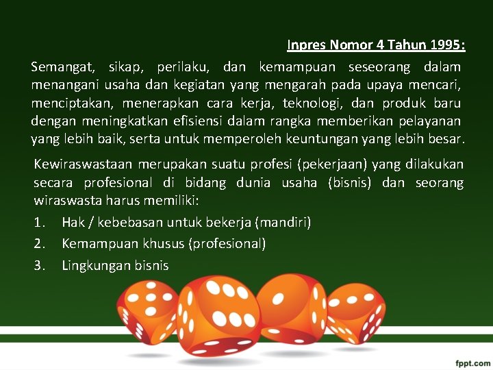 Inpres Nomor 4 Tahun 1995: Semangat, sikap, perilaku, dan kemampuan seseorang dalam menangani usaha