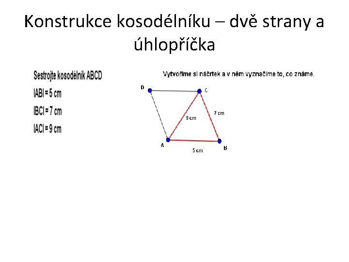 Konstrukce kosodélníku – dvě strany a úhlopříčka 