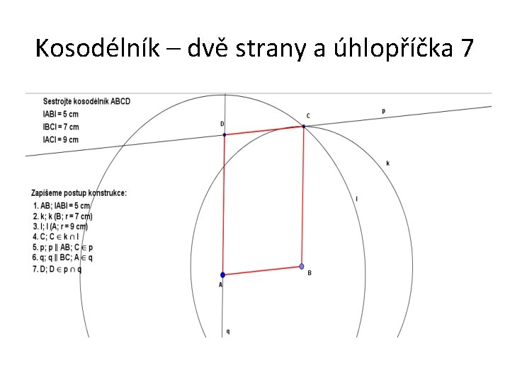 Kosodélník – dvě strany a úhlopříčka 7 