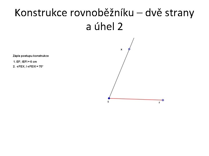 Konstrukce rovnoběžníku – dvě strany a úhel 2 