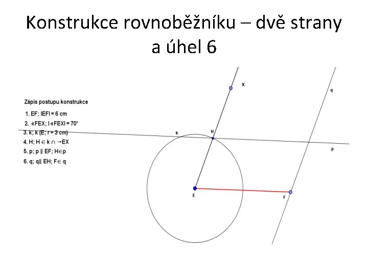 Konstrukce rovnoběžníku – dvě strany a úhel 6 