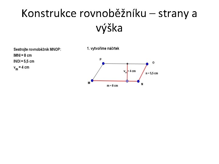 Konstrukce rovnoběžníku – strany a výška 