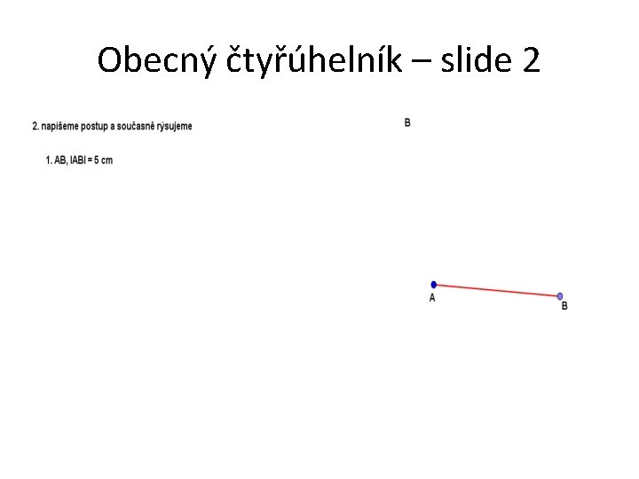 Obecný čtyřúhelník – slide 2 