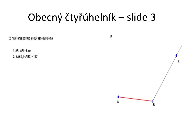 Obecný čtyřúhelník – slide 3 