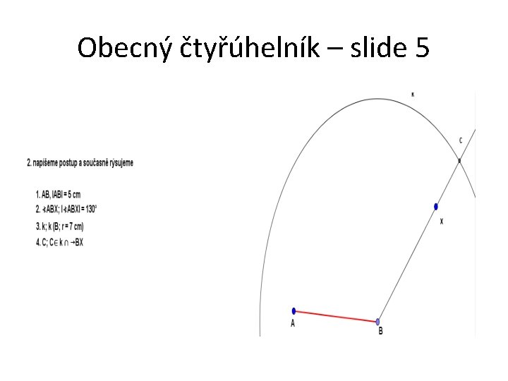 Obecný čtyřúhelník – slide 5 