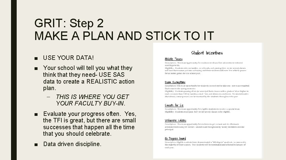 GRIT: Step 2 MAKE A PLAN AND STICK TO IT ■ USE YOUR DATA!