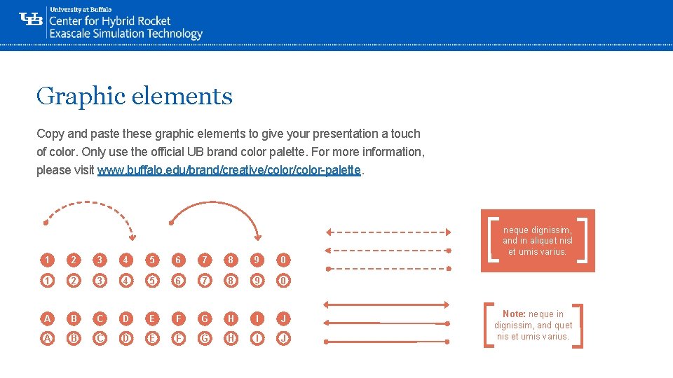 Graphic elements Copy and paste these graphic elements to give your presentation a touch