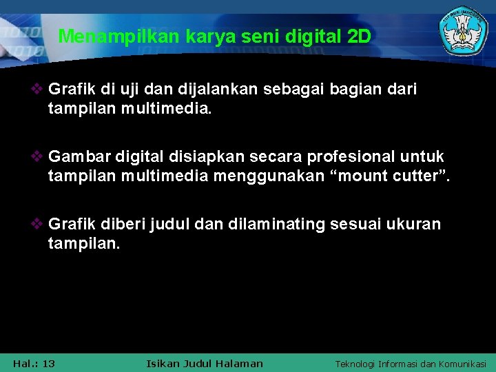 Menampilkan karya seni digital 2 D v Grafik di uji dan dijalankan sebagai bagian