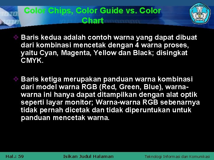 Color Chips, Color Guide vs. Color Chart v Baris kedua adalah contoh warna yang