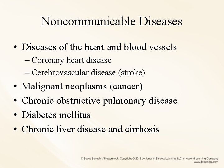 Noncommunicable Diseases • Diseases of the heart and blood vessels – Coronary heart disease