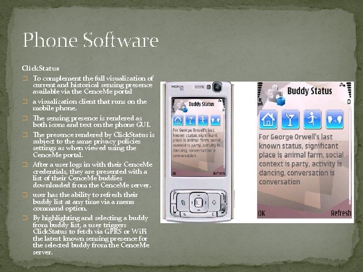 Phone Software Click. Status � To complement the full visualization of current and historical