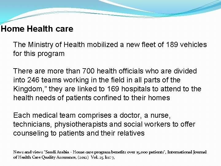 Home Health care The Ministry of Health mobilized a new fleet of 189 vehicles