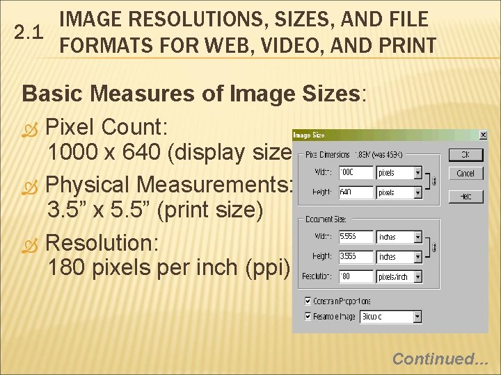 IMAGE RESOLUTIONS, SIZES, AND FILE 2. 1 FORMATS FOR WEB, VIDEO, AND PRINT Basic