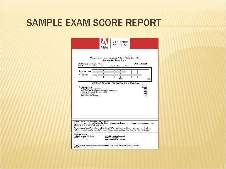 SAMPLE EXAM SCORE REPORT 