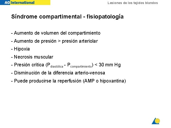 Lesiones de los tejidos blandos Síndrome compartimental - fisiopatología - Aumento de volumen del