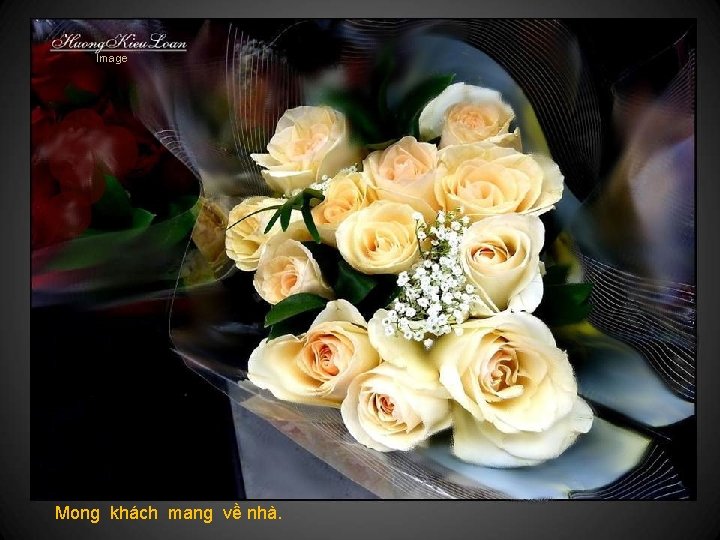 Image Mong khách mang về nhà. 