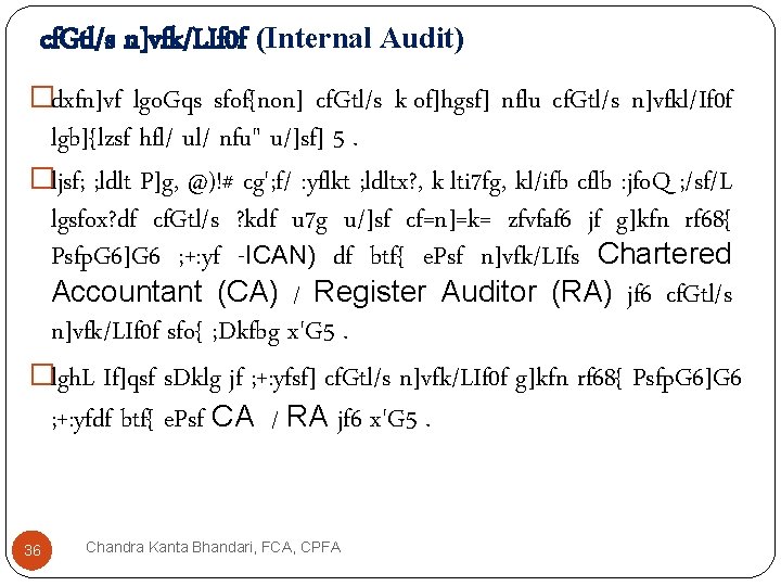 cf. Gtl/s n]vfk/LIf 0 f (Internal Audit) �dxfn]vf lgo. Gqs sfof{non] cf. Gtl/s k|of]hgsf]