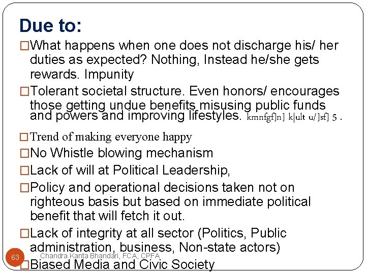 Due to: �What happens when one does not discharge his/ her duties as expected?