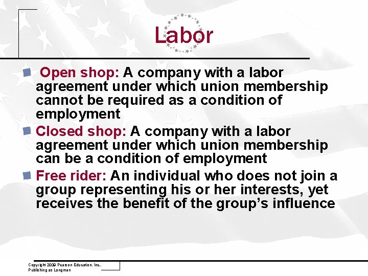 Labor Open shop: A company with a labor agreement under which union membership cannot