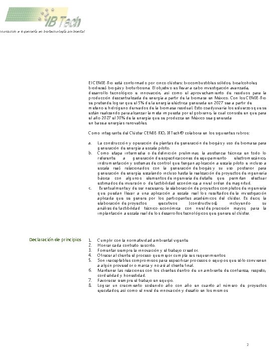 nnovación e ingeniería en biotecnología ambiental El CEMIE-Bio está conformado por cinco clústers: biocombustibles