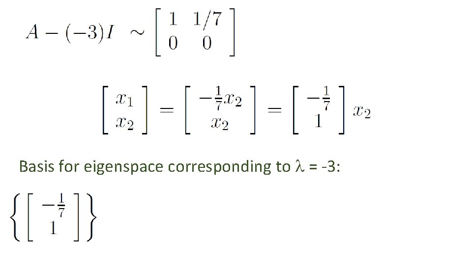 Basis for eigenspace corresponding to l = -3: 