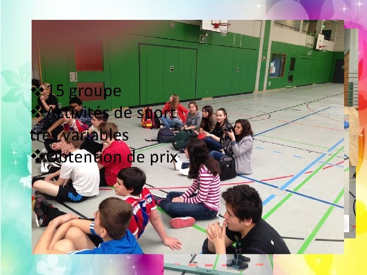 Tournoi sportif v 15 groupe v. Activités de sport très variables v. Obtention de