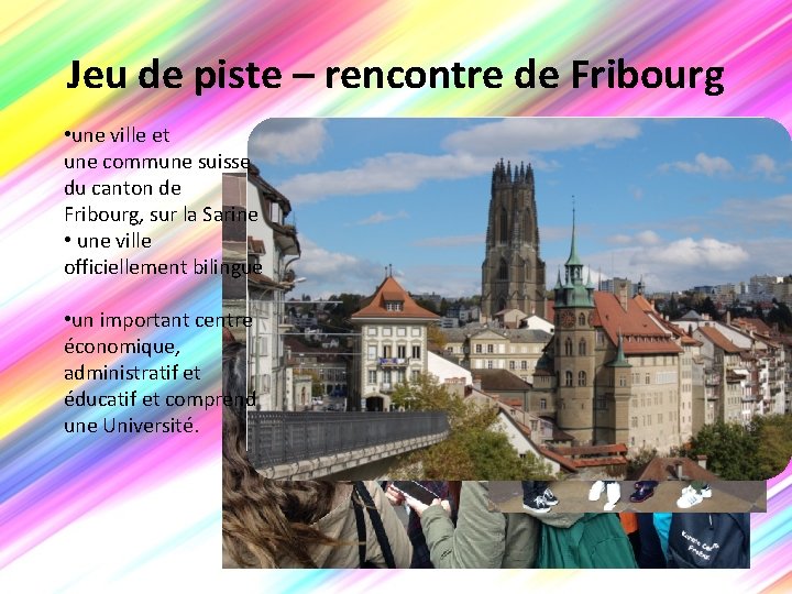 Jeu de piste – rencontre de Fribourg • une ville et une commune suisse