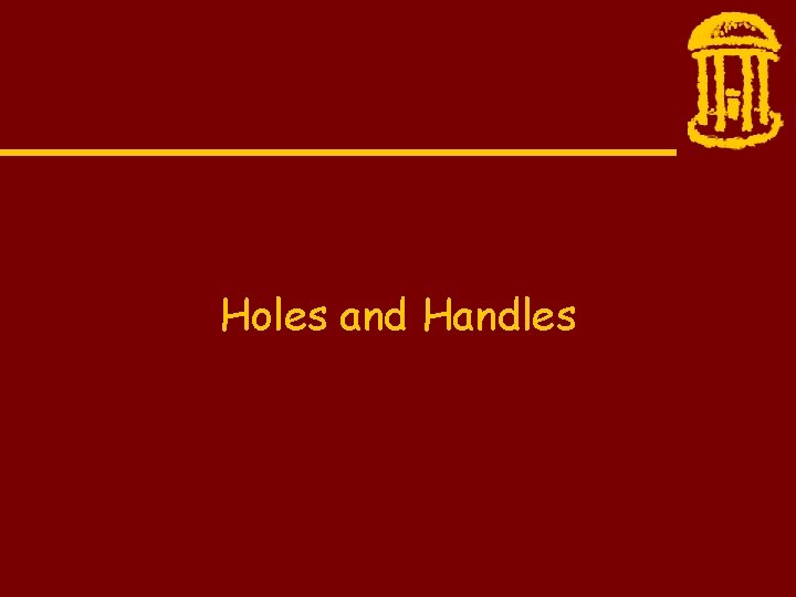 Holes and Handles 